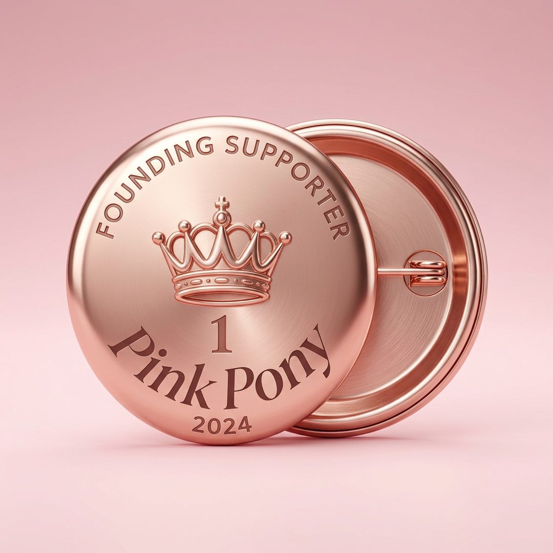 Pink Pony Founding Supporter